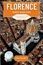 Florence Travel Guide 2024