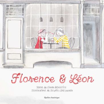 Florence et Léon - Simon Boulerice