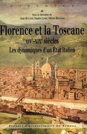 Florence et la Toscane, XIVe-XIXe siècles