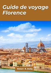 Florence guide de voyage 2024