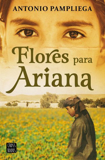 Flores para Ariana - Antonio Pampliega