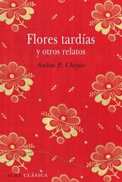 Flores tardías y otros relatos