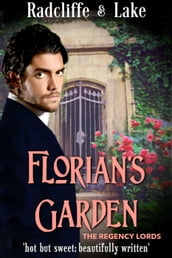 Florian s Garden (The Regency Lords)