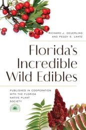 Florida s Incredible Wild Edibles