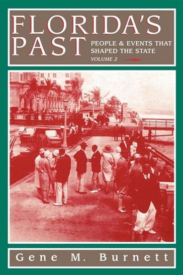 Florida's Past, Vol 2 - Gene M Burnett