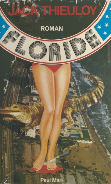 Floride - Jack Thieuloy - Jean-Luc Maxence