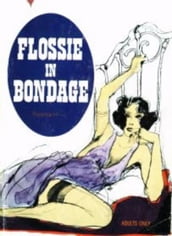 Flossie In Bondage
