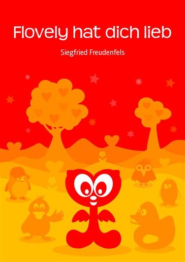 Flovely hat dich lieb - Siegfried Freudenfels