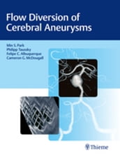 Flow Diversion of Cerebral Aneurysms