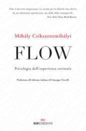 Flow. Psicologia dell esperienza ottimale