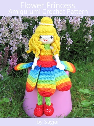 Flower Princess Amigurumi Crochet Pattern - Sayjai