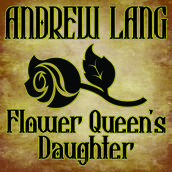 Flower Queen s Daughter