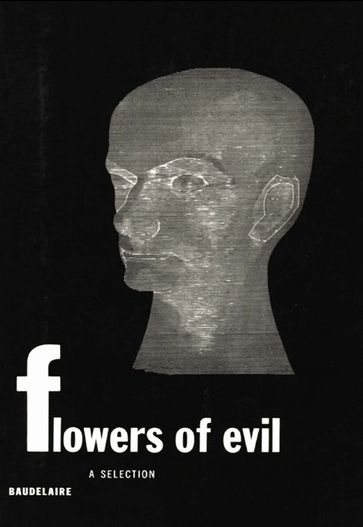 Flowers of Evil: A Selection - Baudelaire Charles