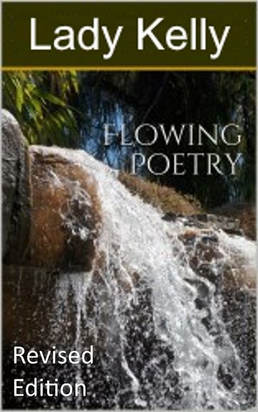 Flowing Poetry - Lady Kelly