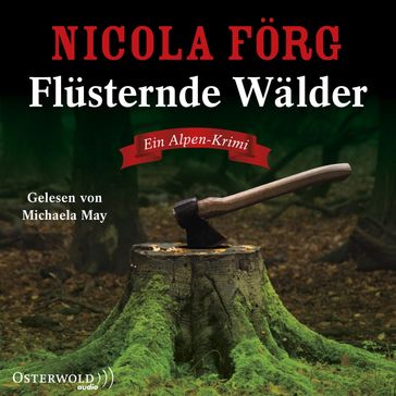 Flüsternde Wälder (Alpen-Krimis 11) - Nicola Forg