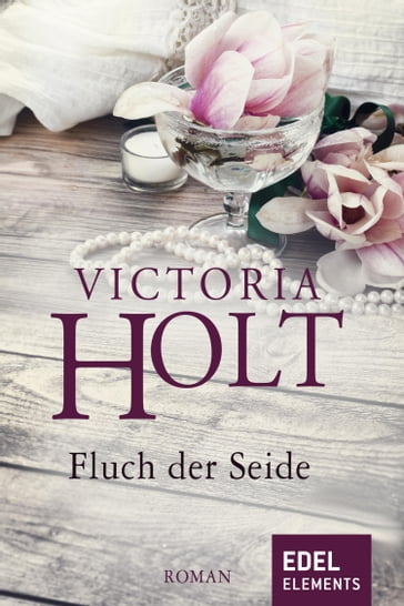 Fluch der Seide - Victoria Holt