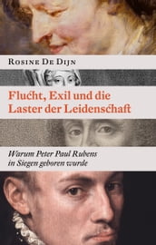 Flucht, Exil und die Laster der Leidenschaft