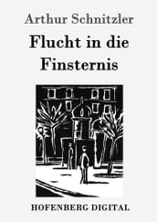 Flucht in die Finsternis