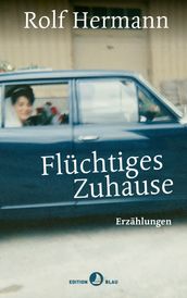 Fluchtiges Zuhause