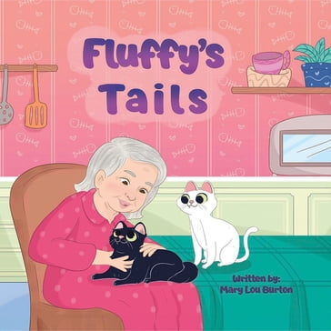 Fluffy's Tails - Mary Lou Burton
