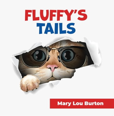 Fluffy's Tails - Mary Lou Burton