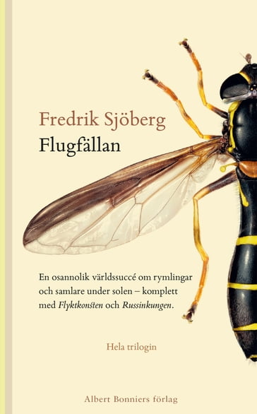 Flugfällan ; Flyktkonsten ; Russinkungen - Fredrik Sjoberg