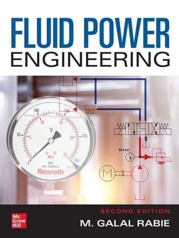 Fluid Power Engineering, Second Edition - M. Galal Rabie