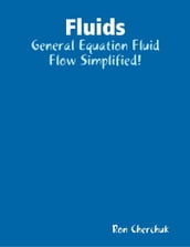 Fluids - General Equation Fluid Flow Simplified!