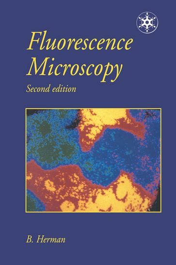 Fluorescence Microscopy - Barbara Herman