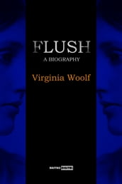 Flush: A Biography