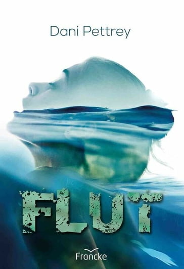 Flut - Dani Pettrey