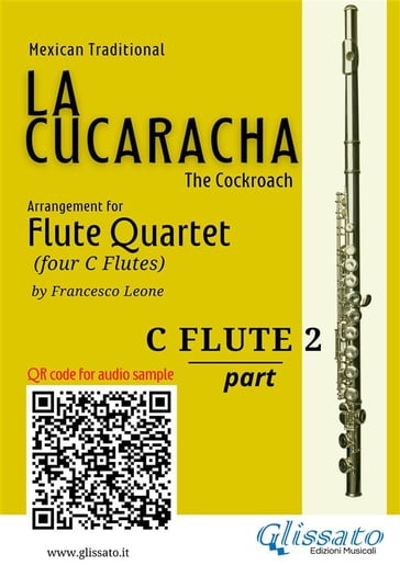 Flute 2 part of "La Cucaracha" for Flute Quartet - Mexican Traditional - a cura di Francesco Leone