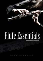 Flute Essentials: What You Need To Succeed