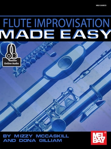 Flute Improvisation Made Easy - Mizzy McCaskill - Dona Gilliam