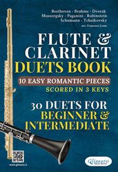 Flute and Clarinet 30 duets book 10 Easy Romantic Pieces scored in 3 keys