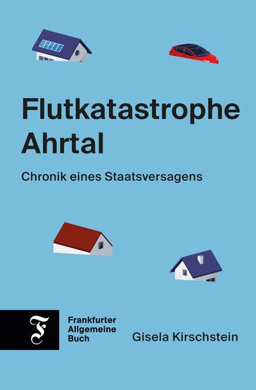 Flutkatastrophe Ahrtal - Gisela Kirschstein