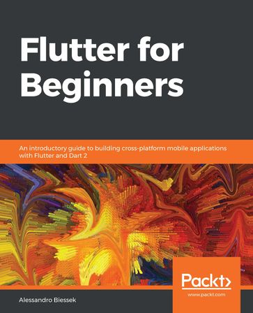 Flutter for Beginners - Alessandro Biessek