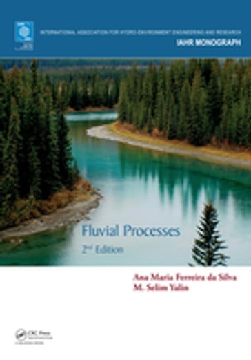 Fluvial Processes - Ana Maria Ferreira da Silva - M. Selim Yalin