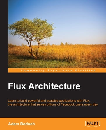 Flux Architecture - Adam Boduch
