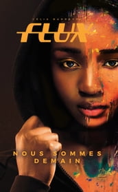 Flux - Nous sommes demain