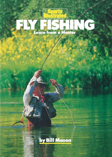 Fly Fishing - Bill Mason