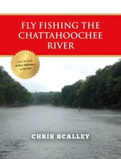 Fly Fishing the Chattahoochee River