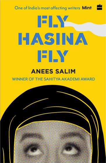 Fly, Hasina, Fly - ANEES SALIM