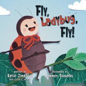 Fly, Ladybug, Fly!