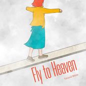 Fly to Heaven