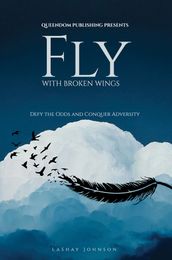 Fly with Broken Wings