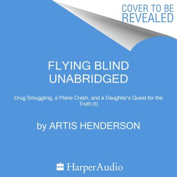 Flying Blind - Artis Henderson