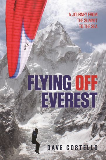 Flying Off Everest - Dave Costello