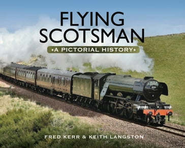 Flying Scotsman - Fred Kerr - Keith Langston
