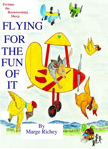 Flying for the Fun of It - Marge Richey